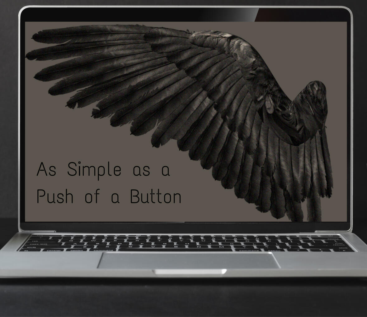 1: As Simple as a Push of a Button